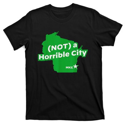 Joe Biden Not A Horrible City Milwaukee Anti Donald Trump T-Shirt