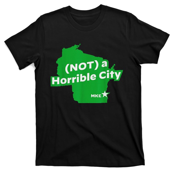 Joe Biden Not A Horrible City Milwaukee Anti Donald Trump T-Shirt