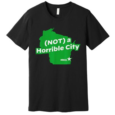 Joe Biden Not A Horrible City Milwaukee Anti Donald Trump Premium T-Shirt