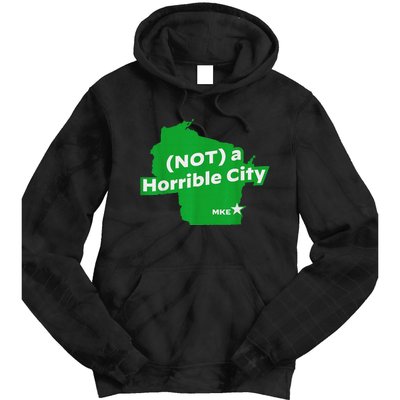 Joe Biden Not A Horrible City Milwaukee Anti Donald Trump Tie Dye Hoodie