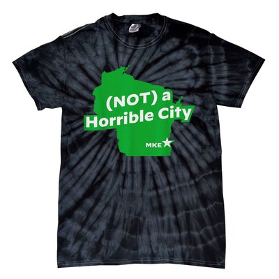 Joe Biden Not A Horrible City Milwaukee Anti Donald Trump Tie-Dye T-Shirt