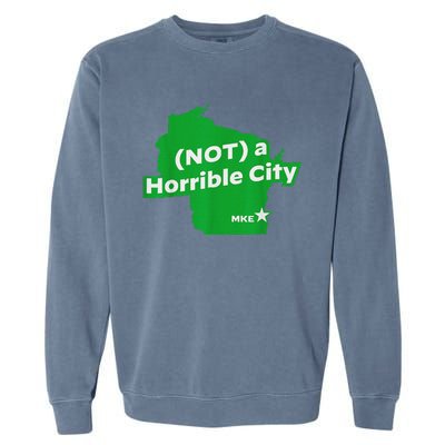 Joe Biden Not A Horrible City Milwaukee Anti Donald Trump Garment-Dyed Sweatshirt