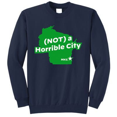 Joe Biden Not A Horrible City Milwaukee Anti Donald Trump Tall Sweatshirt