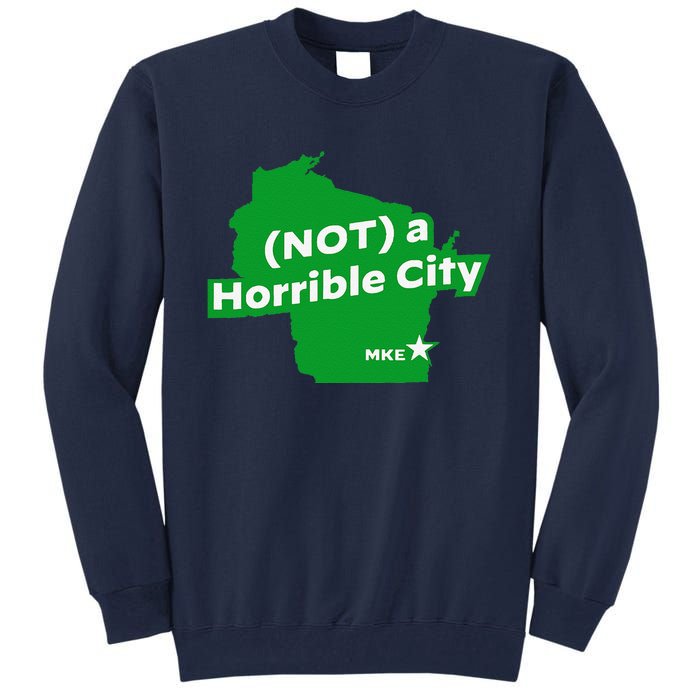 Joe Biden Not A Horrible City Milwaukee Anti Donald Trump Tall Sweatshirt