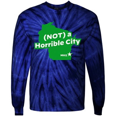 Joe Biden Not A Horrible City Milwaukee Anti Donald Trump Tie-Dye Long Sleeve Shirt