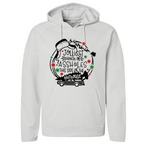 Jolliest Bunch Of Assholes This Side Of The Nut House Performance Fleece Hoodie