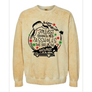 Jolliest Bunch Of Assholes This Side Of The Nut House Colorblast Crewneck Sweatshirt