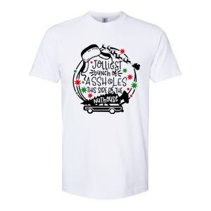 Jolliest Bunch Of Assholes This Side Of The Nut House Softstyle CVC T-Shirt