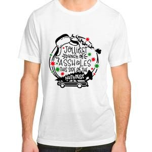 Jolliest Bunch Of Assholes This Side Of The Nut House Adult ChromaSoft Performance T-Shirt