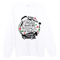 Jolliest Bunch Of Assholes This Side Of The Nut House Premium Crewneck Sweatshirt