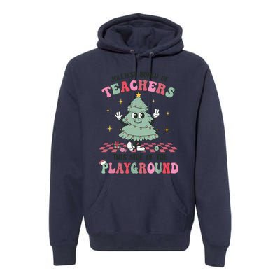 Jolliest Bunch Of Teachers This Side Of The Playground Xmas Premium Hoodie