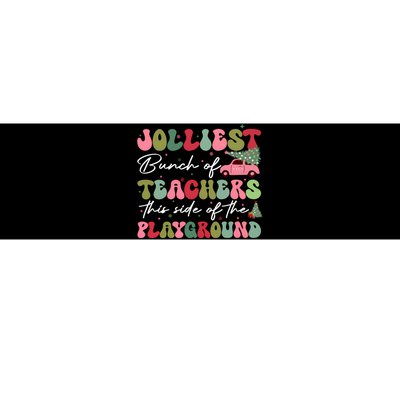 Jolliest Bunch Of Teachers This Side Of The Playground Long Sleeve Bumper Sticker