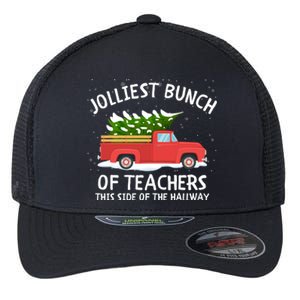 Jolliest Bunch Of Teachers This Side Of The Hallway Flexfit Unipanel Trucker Cap