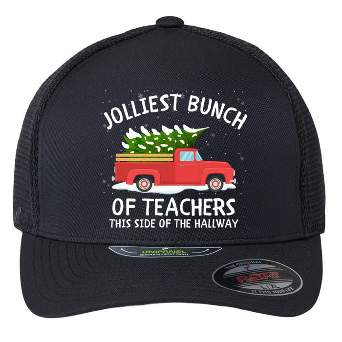 Jolliest Bunch Of Teachers This Side Of The Hallway Flexfit Unipanel Trucker Cap