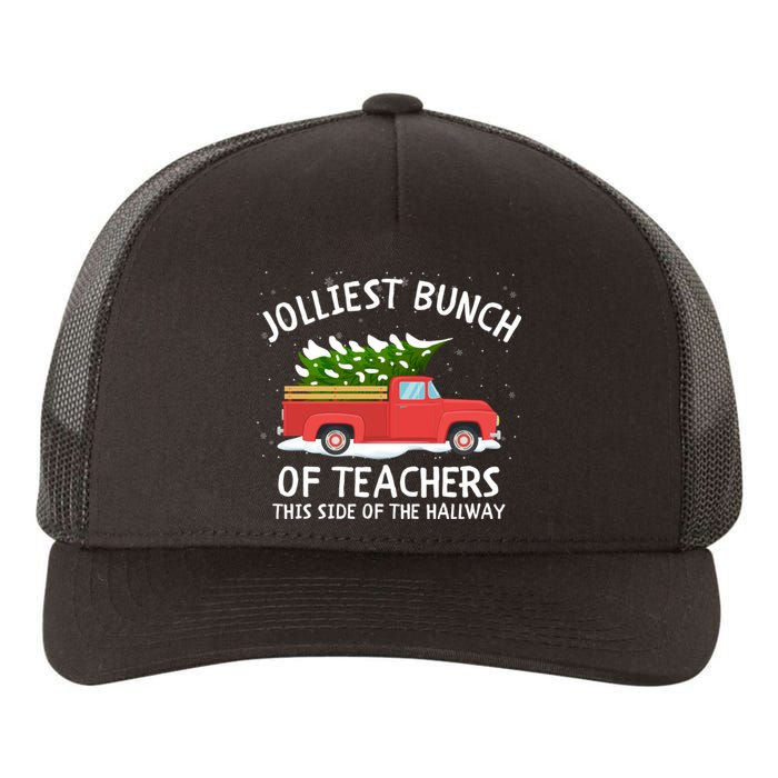 Jolliest Bunch Of Teachers This Side Of The Hallway Yupoong Adult 5-Panel Trucker Hat