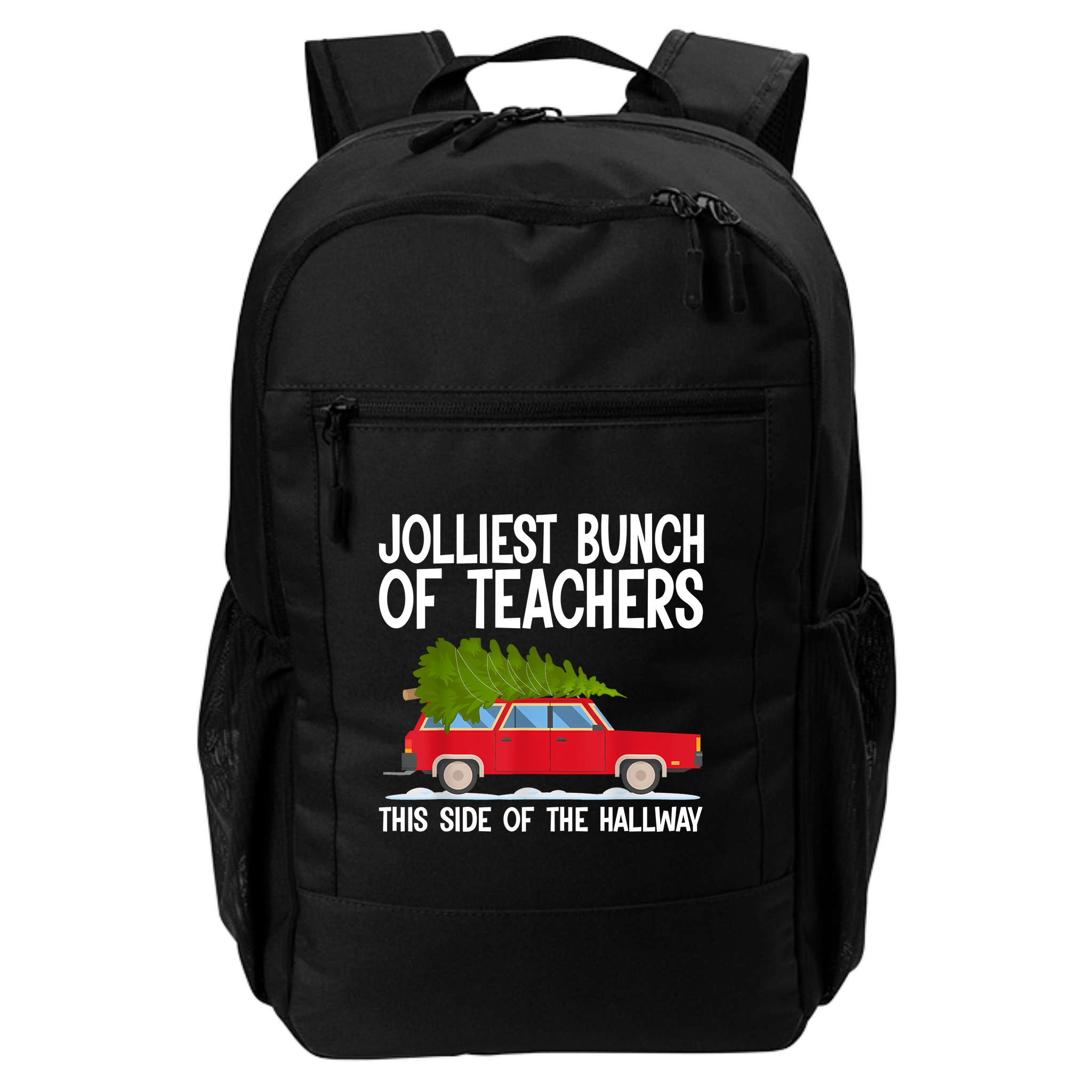 Jolliest Bunch Of Teachers This Side Of The Hallway Backpack