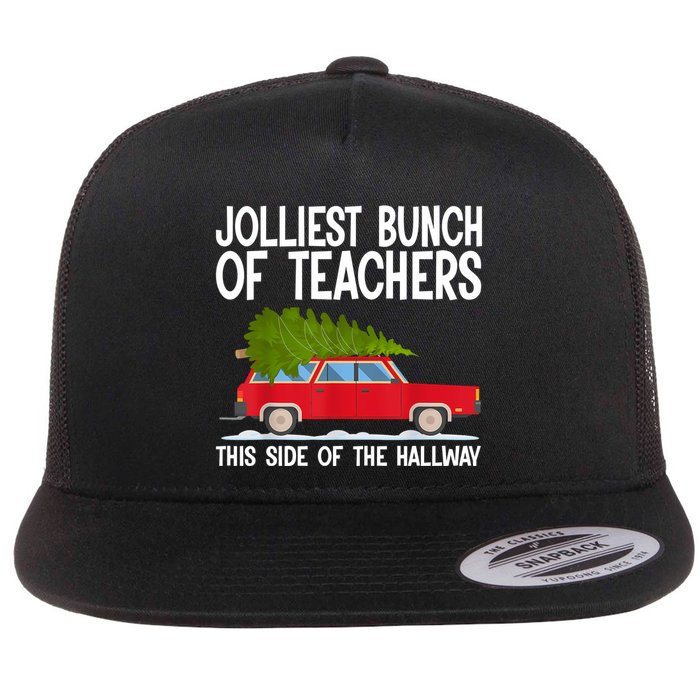 Jolliest Bunch Of Teachers This Side Of The Hallway Flatbill Hat