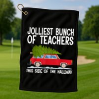Jolliest Bunch Of Teachers This Side Of The Hallway Golf Towel