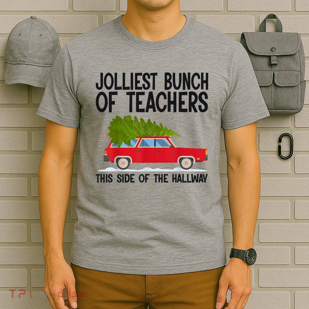 Jolliest Bunch Of Teachers This Side Of The Hallway T-Shirt