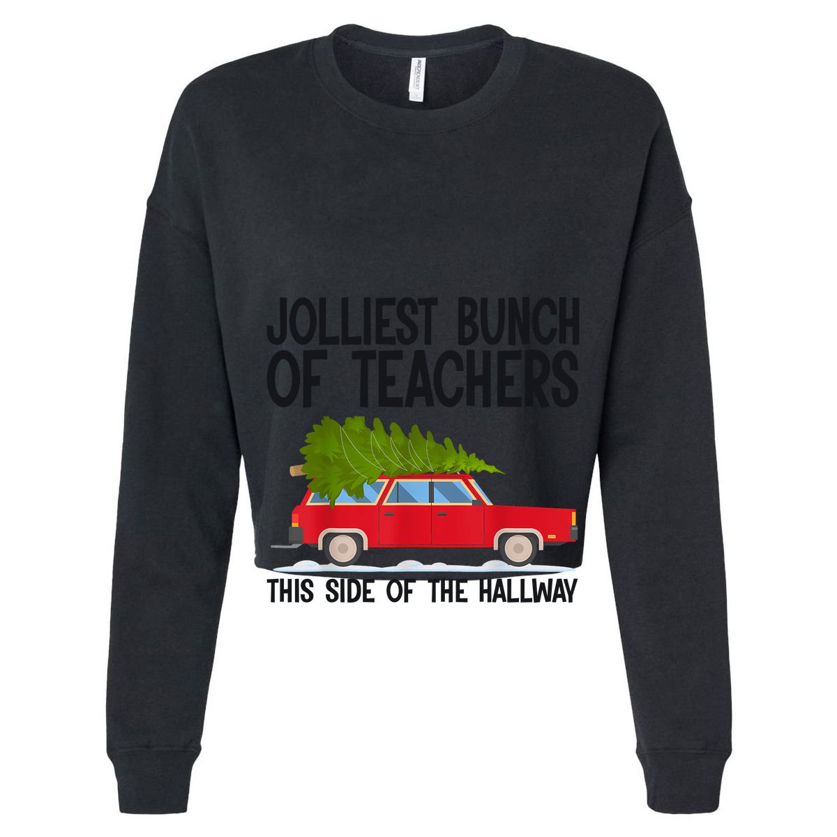 Jolliest Bunch Of Teachers This Side Of The Hallway Women's Crop Top Tee