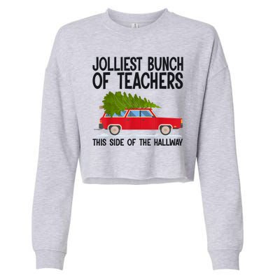 Jolliest Bunch Of Teachers This Side Of The Hallway Cropped Pullover Crew