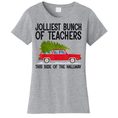 Jolliest Bunch Of Teachers This Side Of The Hallway Women's T-Shirt