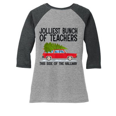 Jolliest Bunch Of Teachers This Side Of The Hallway Women's Tri-Blend 3/4-Sleeve Raglan Shirt