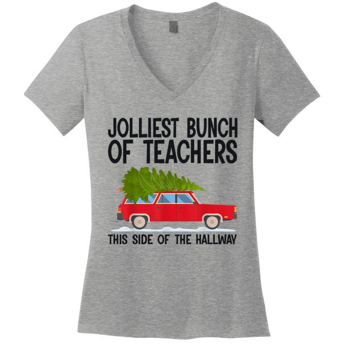Jolliest Bunch Of Teachers This Side Of The Hallway Women's V-Neck T-Shirt