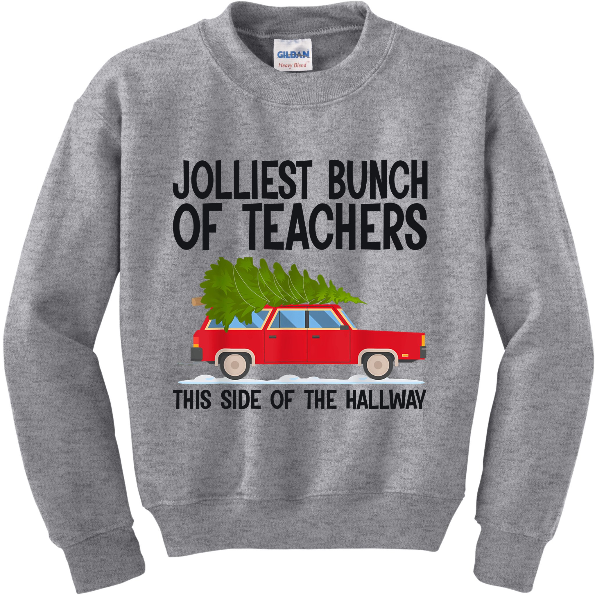 Jolliest Bunch Of Teachers This Side Of The Hallway Kids Sweatshirt