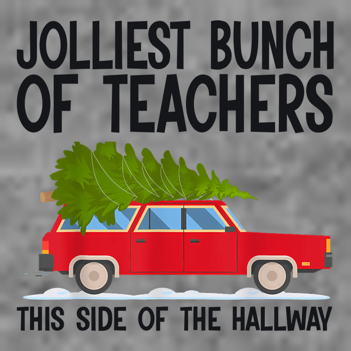 Jolliest Bunch Of Teachers This Side Of The Hallway Full Zip Hoodie