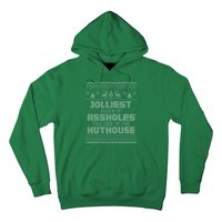 Jolliest Bunch Of Assholes This Side Of The Nut House Xmas Hoodie