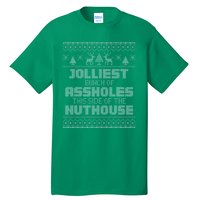 Jolliest Bunch Of Assholes This Side Of The Nut House Xmas Tall T-Shirt