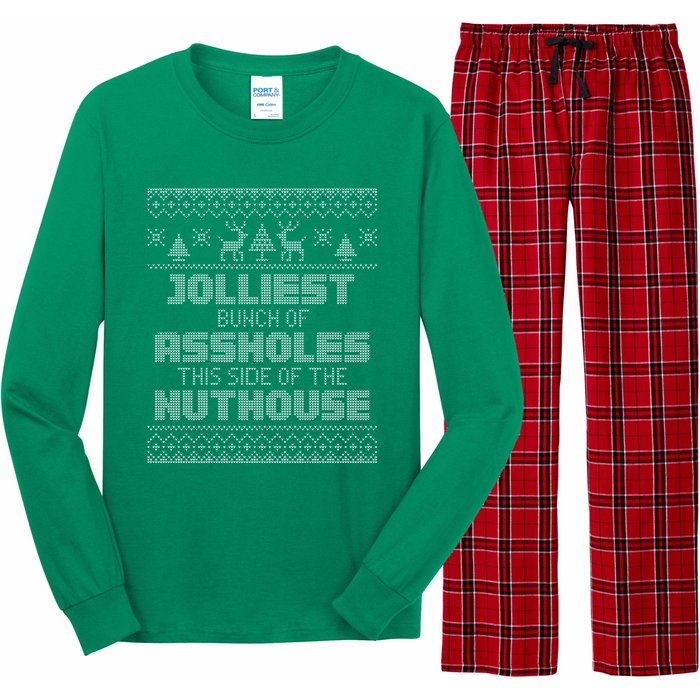 Jolliest Bunch Of Assholes This Side Of The Nut House Xmas Long Sleeve Pajama Set