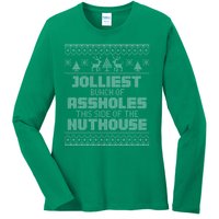 Jolliest Bunch Of Assholes This Side Of The Nut House Xmas Ladies Long Sleeve Shirt