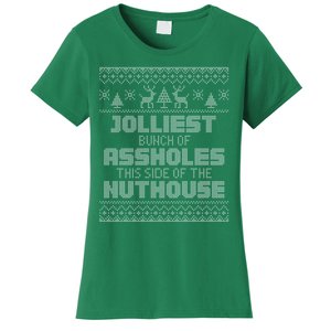 Jolliest Bunch Of Assholes This Side Of The Nut House Xmas Women's T-Shirt