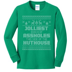 Jolliest Bunch Of Assholes This Side Of The Nut House Xmas Kids Long Sleeve Shirt