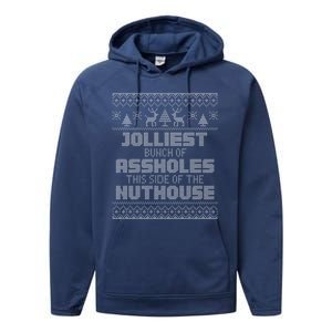 Jolliest Bunch Of Assholes This Side Of The Nut House Xmas Performance Fleece Hoodie