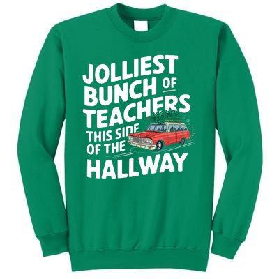 Jolliest Bunch Of Teachers This Side Of The Hallway Xmas Sweatshirt