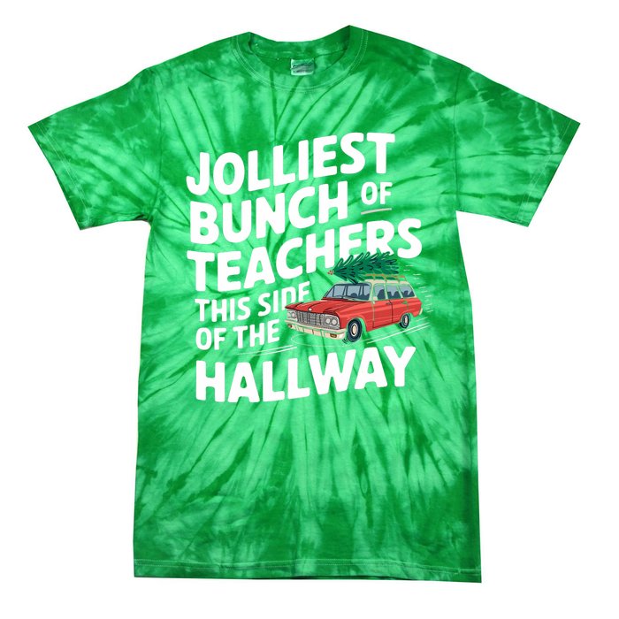 Jolliest Bunch Of Teachers This Side Of The Hallway Xmas Tie-Dye T-Shirt