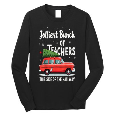 Jolliest Bunch Of Teachers This Side Of The Hallway Xmas Pj Long Sleeve Shirt