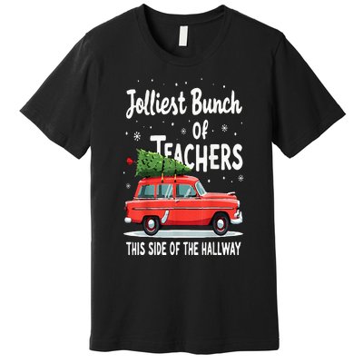 Jolliest Bunch Of Teachers This Side Of The Hallway Xmas Pj Premium T-Shirt