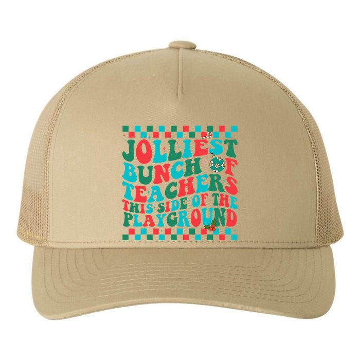 Jolliest Bunch Of Teachers This Side Of The Playground Xmas Yupoong Adult 5-Panel Trucker Hat