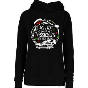 Jolliest Bunch Of Assholes This Side Of The Nut House Xmas  Womens Funnel Neck Pullover Hood