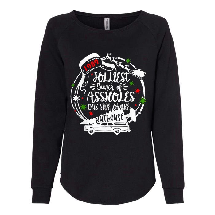 Jolliest Bunch Of Assholes This Side Of The Nut House Xmas  Womens California Wash Sweatshirt