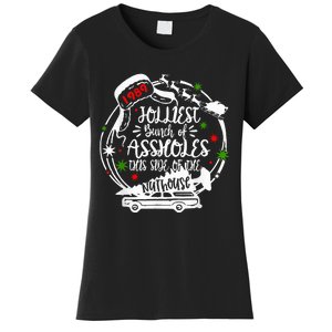 Jolliest Bunch Of Assholes This Side Of The Nut House Xmas  Women's T-Shirt