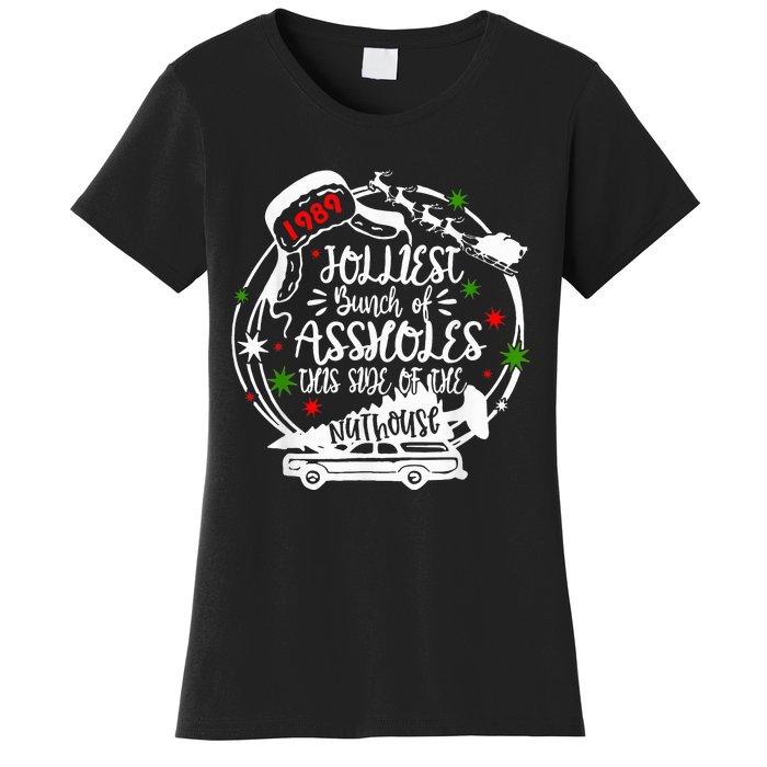 Jolliest Bunch Of Assholes This Side Of The Nut House Xmas  Women's T-Shirt