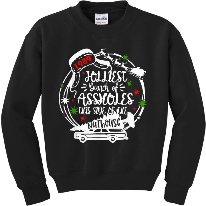 Jolliest Bunch Of Assholes This Side Of The Nut House Xmas  Kids Sweatshirt