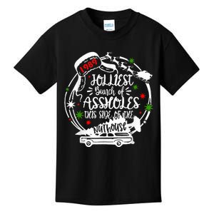 Jolliest Bunch Of Assholes This Side Of The Nut House Xmas  Kids T-Shirt