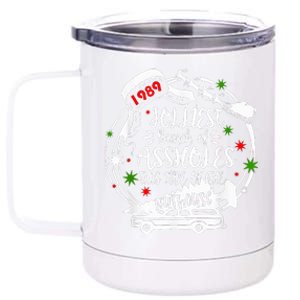 Jolliest Bunch Of Assholes This Side Of The Nut House Xmas  12 oz Stainless Steel Tumbler Cup