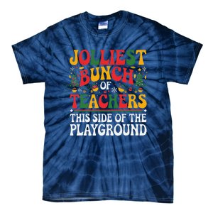 Jolliest Bunch Of Teachers This Side Of The Playground Xmas Tie-Dye T-Shirt